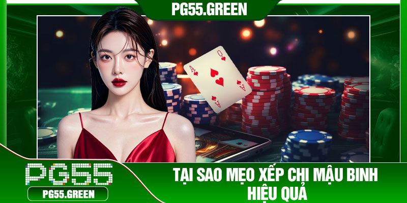 Tại sao mẹo xếp chi mậu binh hiệu quả