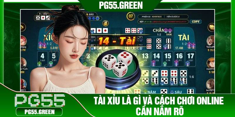 Tài xỉu là gì và cách chơi online cần nắm rõ