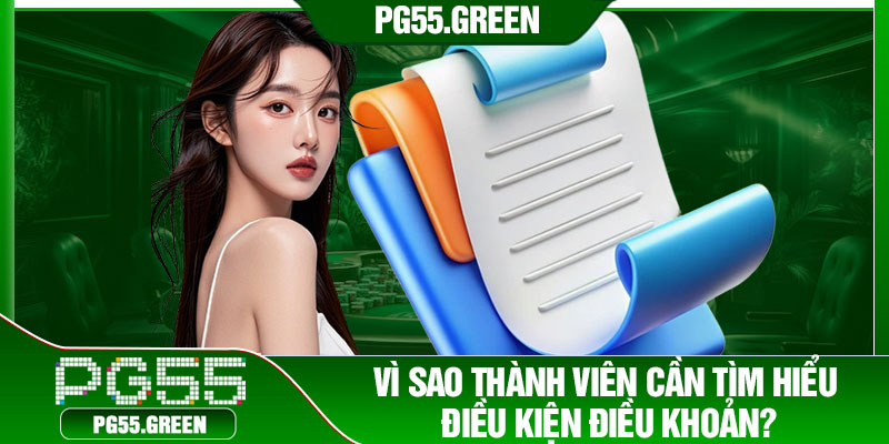 Vì sao thành viên cần tìm hiểu điều kiện điều khoản?